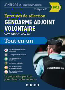 Épreuves de sélection gendarme adjoint volontaire - GAV APJA, GAV EP - tout-en-un (édition 2022)