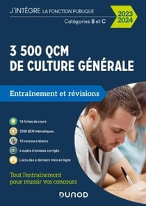3500 QCM d'actualité et de culture générale - catégories B et C - entraînement et révisions (édition 2023/2024)