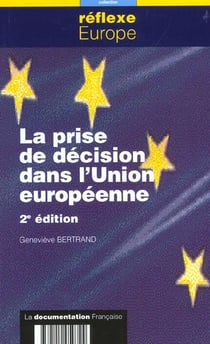 La prise de decision dans l'union europeenne
