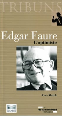 Edgar Faure - l'optimiste