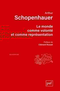Le monde comme volonté et comme représentation (3e édition)