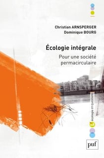 L'écologie intégrale - pour une société permacirculaire