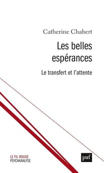 Les belles espérances - le transfert et l'attente