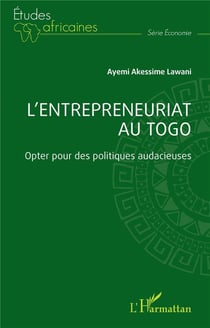 L'entrepreneuriat au Togo : Opter pour des politiques audacieuses