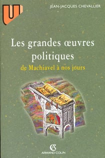 Les grandes oeuvres politiques de machiavel a nos jours