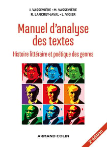 Manuel d'analyse des textes - histoire littéraire et poétique des genres (2e édition)