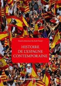Histoire de l'Espagne contemporaine : de 1808 à nos jours