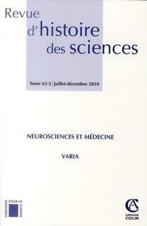 Revue d'histoire des sciences n.63-2 : neurosciences et médecine