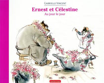 Ernest et Célestine : au jour le jour