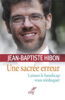 Une sacrée erreur - laissez le handicap vous réeduquer