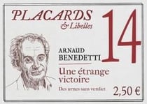 Placards & Libelles : une étrange victoire