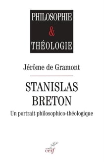 Stanislas Breton : un portrait philosophico-théologique