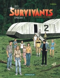 Survivants - anomalies quantiques Tome 1 : épisode 1