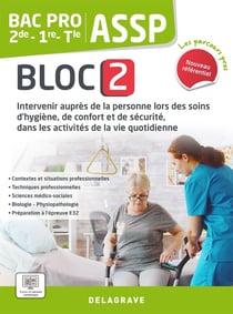 Les parcours pro : ASSP bloc 2 : 2de, 1re, terminale Bac Pro - pochette élève (édition 2023)