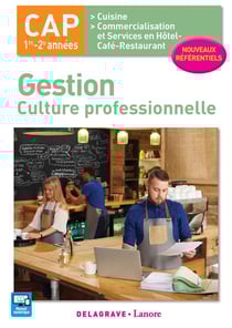 Gestion, culture professionnelle - CAP 1re 2e années - cuisine, commercialisation et services en hôtel-café-restaurant - pochette élève (édition 2017)
