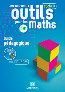 Les nouveaux outils pour les maths : cycle 3, CM1 - guide pédagogique avec CD-ROM (édition 2016)