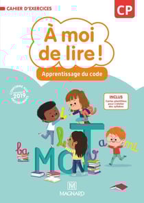 À moi de lire ! : CP - cahier d'apprentissage du code (édition 2019)