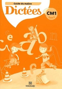 Dictées - cm1 - guide du maître (édition 2009)