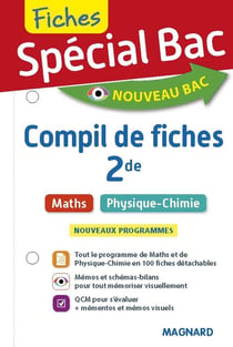 Spécial bac : compil de fiches maths, physique-chimie - 2de (édition 2019)