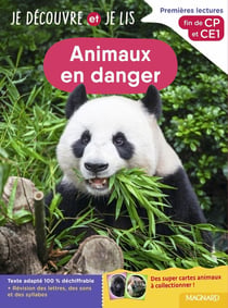 Je découvre et je lis : Animaux en danger : Fin de CP et CE1
