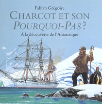 Charcot et son pourquoi pas