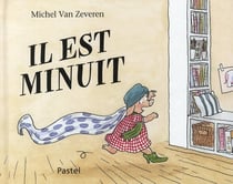 il est minuit