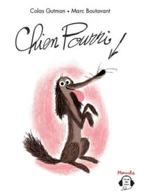 Chien pourri !