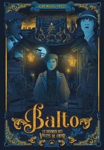 Balto Tome 1 : le dernier des valets-de-coeur