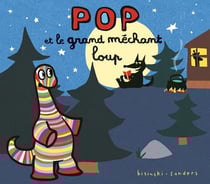 Pop et le grand méchant loup