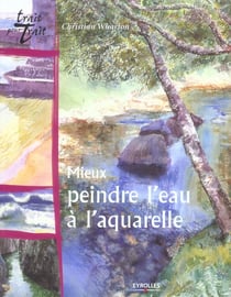 Mieux peindre l'eau a l'aquarelle