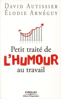 Petit traité de l'humour au travail