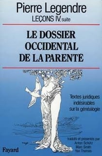 Le dossier occidental de la parente - textes juridiques indesirables sur la genealogie