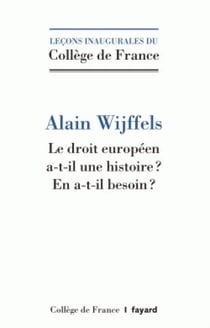 Le droit européen a-t-il une histoire ?