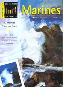 Les cahiers du peintre Tome 12 : marines