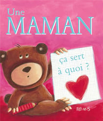 Ça sert à quoi ? : une maman