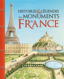 Histoires et légendes des monuments de france
