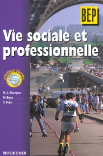 Vie sociale et professionnelle bep - livre de l'eleve