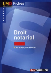 Droit notarial - 83 fiches pour réviser