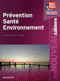 Les nouveaux cahiers : prévention, santé, environnement - 1ère/terminale professionnelles bac pro - livre-pochette