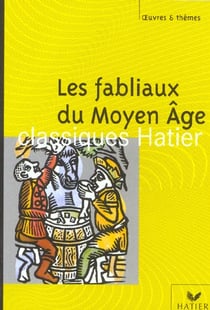 Les fabliaux du moyen âge