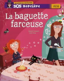 Sos sorcière - la baguette farceuse