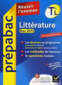 Prépabac : réussir l'examen - littérature - terminale L (édition 2013)