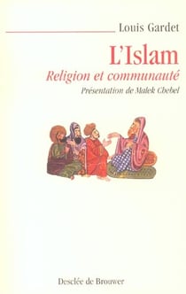 L'islam - religion et communaute