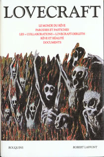Lovecraft Tome 3 - le monde du rêve, parodies et pastiches, les collaborations, rêve et réalité, documents