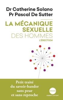 La mécanique sexuelle des hommes - l'érection