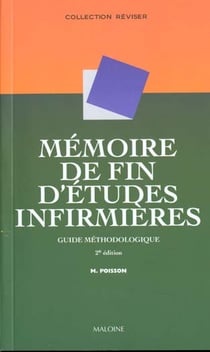 Memoire de fin d'etudes infirmieres - guide methodologique