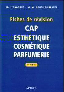 CAP d'Esthétique - Cosmetique - Parfumerie : Fiches de révision (4e édition)