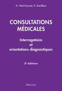 Consultations médicales : Interrogatoire et orientations diagnostiques (2e édition)