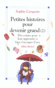 Petites histoires pour devenir grand - tome 2