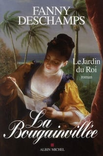 La Bougainvillée Tome 1 : le jardin du roi